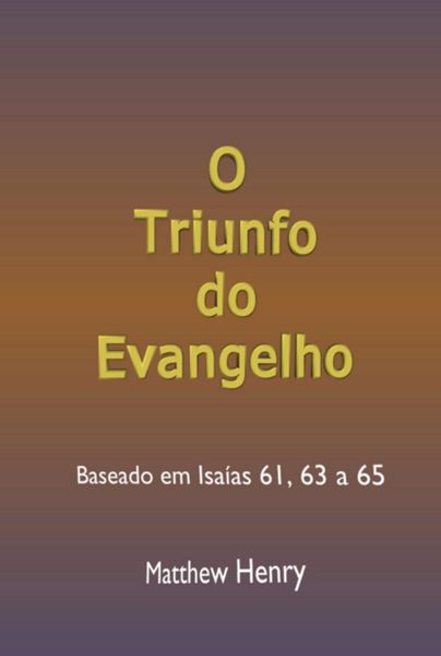 Produktbild: O Triunfo Do Evangelho