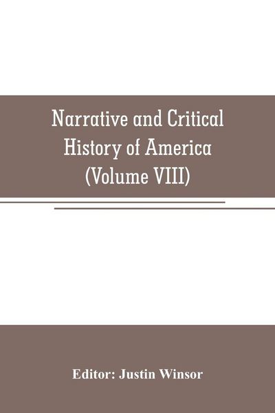Produktbild: Narrative and Critical History of America (Volume VIII)