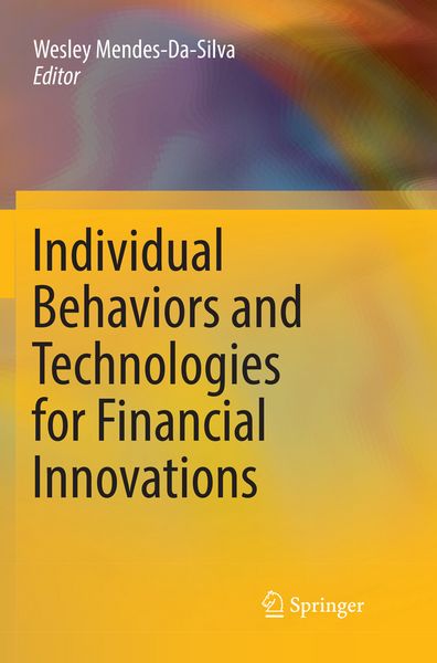 Produktbild: Individual Behaviors and Technologies for Financial Innovations