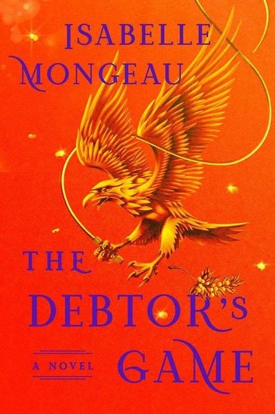 The Debtor's Game, Taschenbuch von Isabelle Mongeau, Random House LLC US, 9798217300914