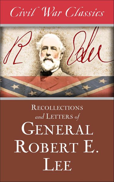 Produktbild: Recollections and Letters of General Robert E. Lee
