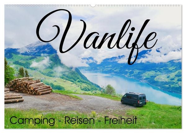 Vanlife; Camping - Freiheit - Reisen (Wandkalender 2026 DIN A2 quer), CALVENDO Monatskalender