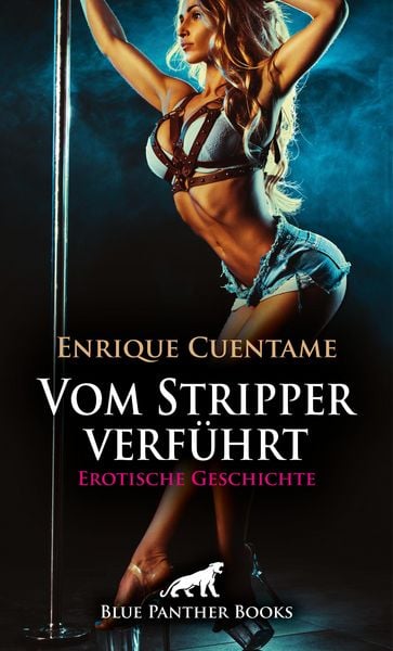 Produktbild: Vom Stripper verf&uuml;hrt | Erotische Geschichte