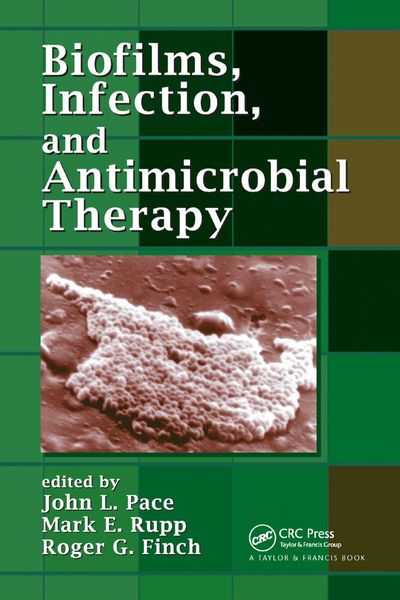Produktbild: Biofilms, Infection, and Antimicrobial Therapy