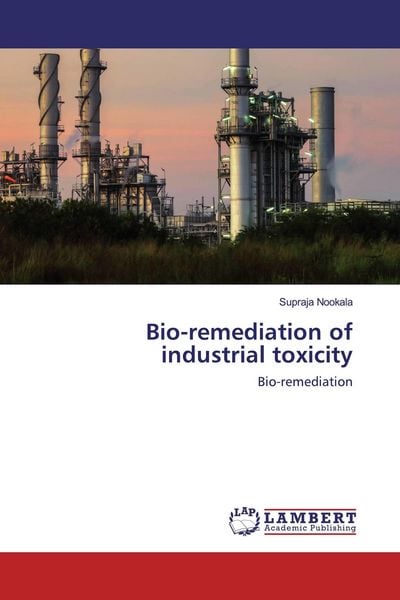 Produktbild: Bio-remediation of industrial toxicity