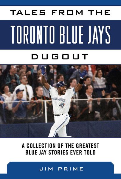 Produktbild: Tales from the Toronto Blue Jays Dugout