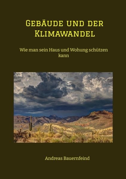 Gebäude und der Klimawandel, Taschenbuch von Andreas Bauernfeind, Tredition, 9783347690721