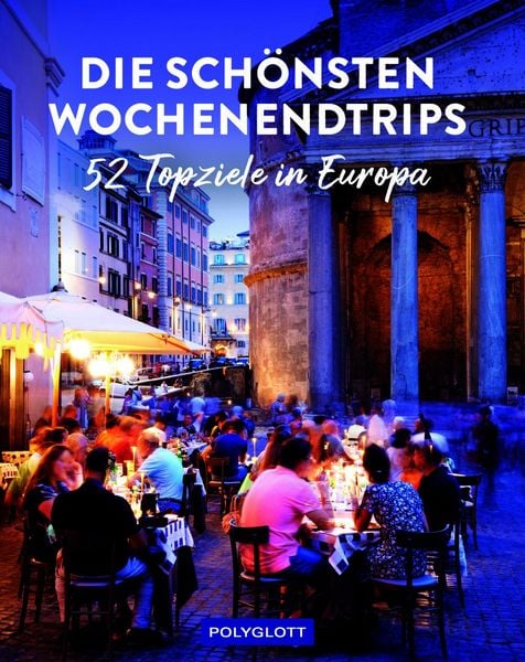 Produktbild: Die sch&ouml;nsten Wochenendtrips