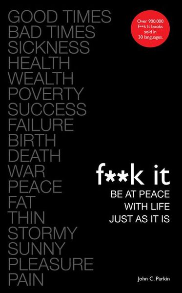 Produktbild: F**k It: Be at Peace with Life, Just as It Is