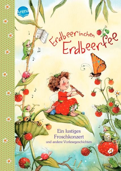 Produktbild: Erdbeerinchen Erdbeerfee. Ein lustiges Froschkonzert und andere Vorlesegeschichten