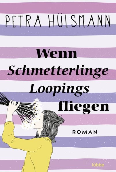 Wenn Schmetterlinge Loopings fliegen, Taschenbuch von Petra Hülsmann, Lübbe, 9783404191949