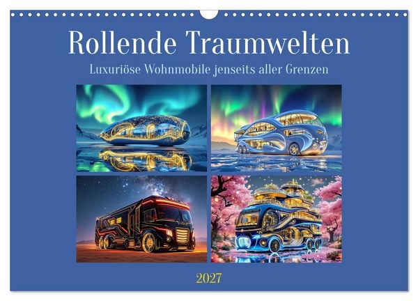 Produktbild: Rollende Traumwelten (Wandkalender 2027 DIN A3 quer), CALVENDO Monatskalender