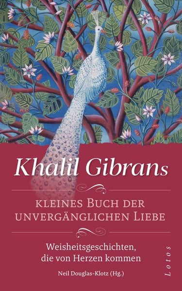 Produktbild: Khalil Gibrans kleines Buch der unverg&auml;nglichen Liebe