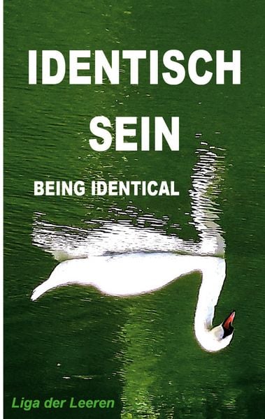 Produktbild: Identisch Sein (being Identical) ...als was Es ist (...To What It Is)