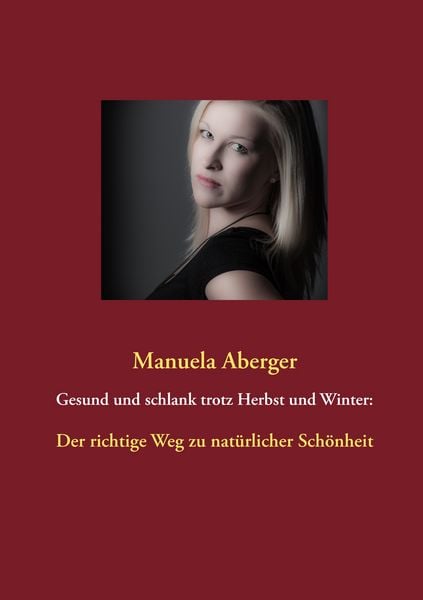 Produktbild: Gesund und schlank trotz Herbst und Winter: