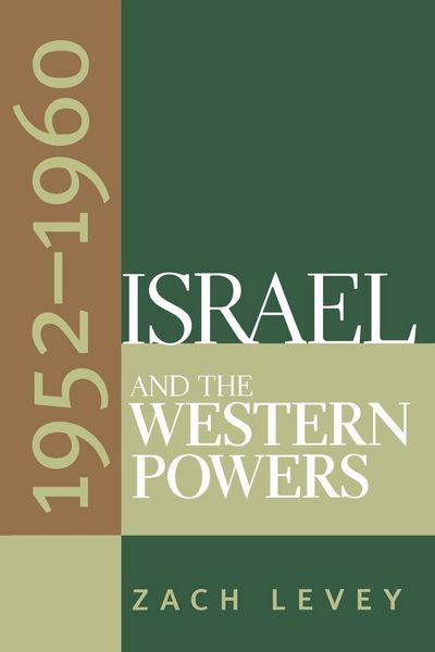 Produktbild: Israel and the Western Powers, 1952-1960