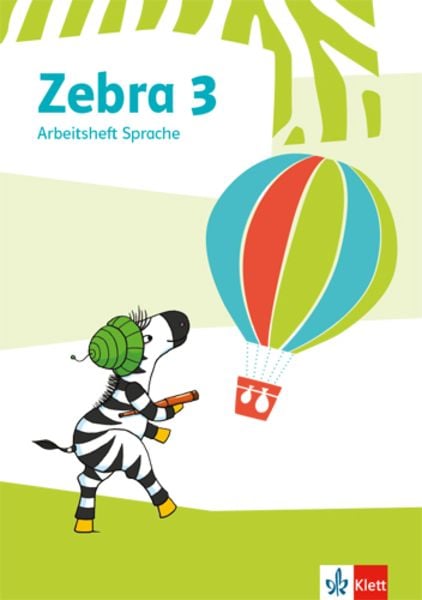 Zebra 3. Arbeitsheft Sprache Klasse 3