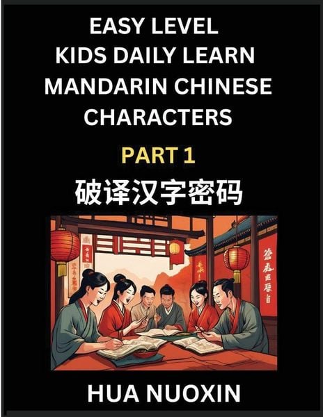 Produktbild: Kids Daily Learn Mandarin Chinese Character (Part 1) - Self-learn Recognizing Simplified Chinese Characters, China Mystery Solved, Brain Game Puzzles