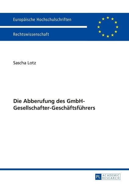 Produktbild: Die Abberufung des GmbH-Gesellschafter-Gesch&auml;ftsf&uuml;hrers