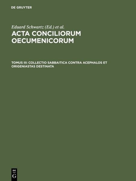 Produktbild: Collectio Sabbaitica contra Acephalos et Origeniastas destinata