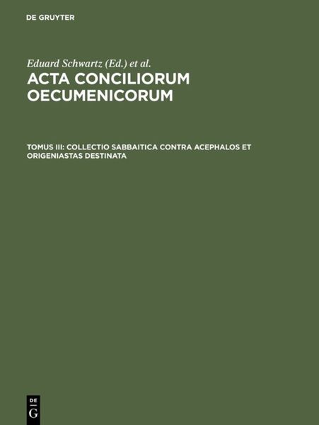 Produktbild: Collectio Sabbaitica contra Acephalos et Origeniastas destinata