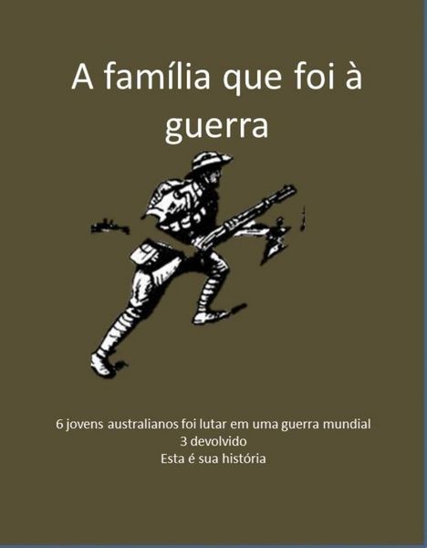 Produktbild: A fam&iacute;lia que foi &agrave; guerra