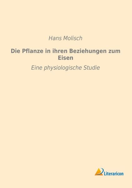 Produktbild: Die Pflanze in ihren Beziehungen zum Eisen