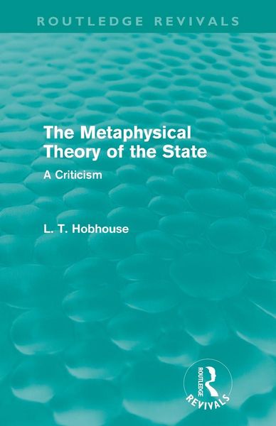 Produktbild: The Metaphysical Theory of the State (Routledge Revivals)