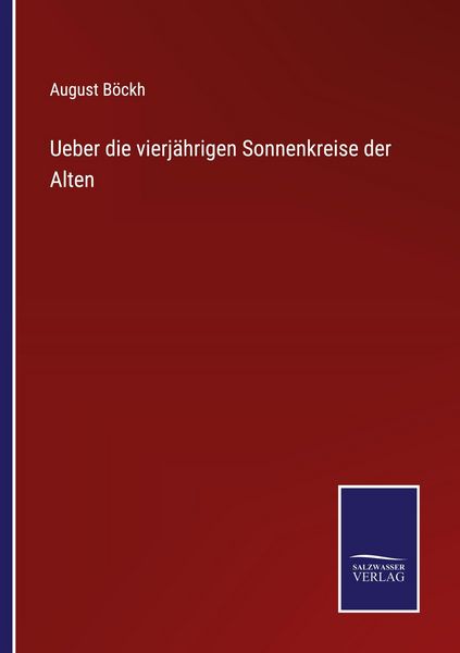 Produktbild: Ueber die vierj&auml;hrigen Sonnenkreise der Alten