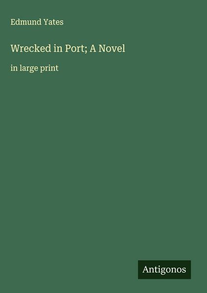 Produktbild: Wrecked in Port; A Novel