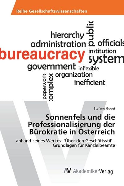 Produktbild: Sonnenfels und die Professionalisierung der B&uuml;rokratie in &Ouml;sterreich