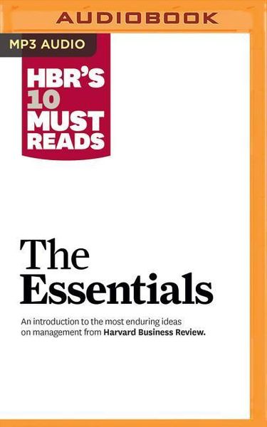 Hbrs 10 Must Reads The Essen M
