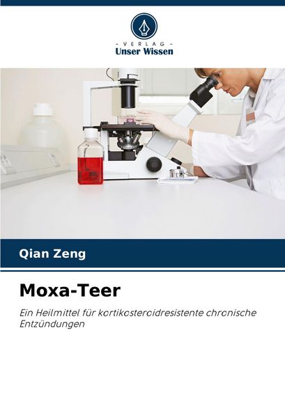 Moxa-Teer, Taschenbuch von Qian Zeng, Verlag Unser Wissen, 9786207303090
