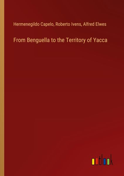 Produktbild: From Benguella to the Territory of Yacca