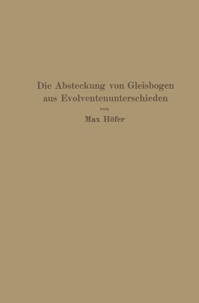 Produktbild: Die Absteckung von Gleisbogen aus Evolventenunterschieden