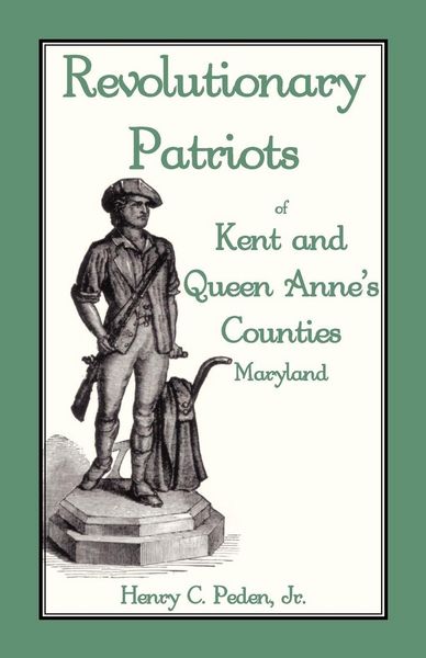 Produktbild: Revolutionary Patriots of Kent and Queen Anne's Counties