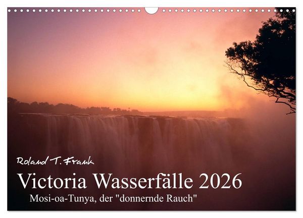 Victoria Wasserfälle (Wandkalender 2026 DIN A3 quer), CALVENDO Monatskalender