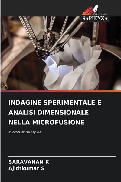 Produktbild: INDAGINE SPERIMENTALE E ANALISI DIMENSIONALE NELLA MICROFUSIONE