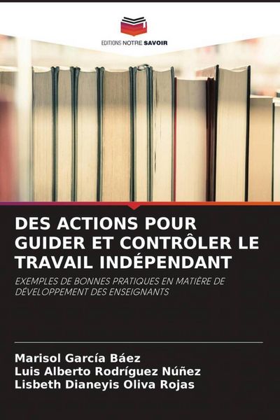 Produktbild: Des Actions Pour Guider Et Contr&ocirc;ler Le Travail Ind&eacute;pendant