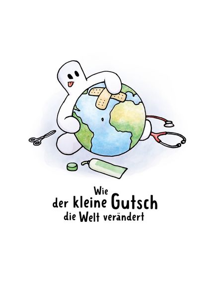 Produktbild: Wie der kleine Gutsch die Welt ver&auml;ndert