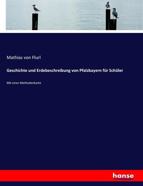 Produktbild: Geschichte und Erdebeschreibung von Pfalzbayern f&uuml;r Sch&uuml;ler