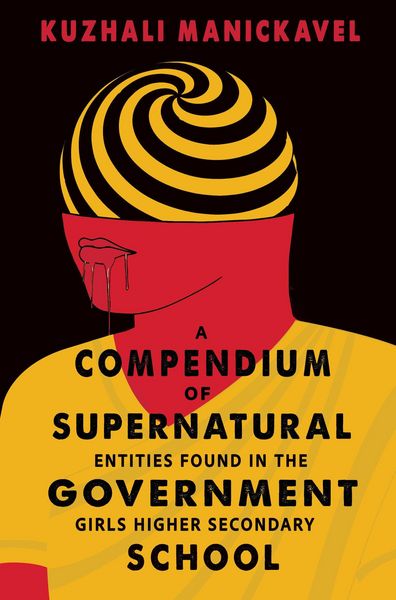 Produktbild: A Compendium of Supernatural Entities Found in the Government Girls Higher Secondary School