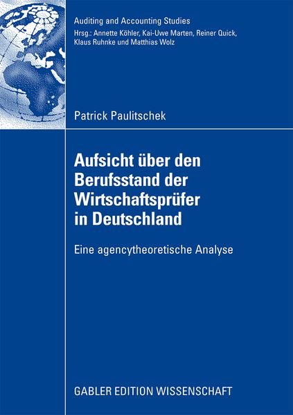 Aufsicht über den Berufsstand der Wirtschaftsprüfer in Deutschland, Taschenbuch von Patrick Paulitschek, Betriebswirtschaftlicher Verlag Gabler,
