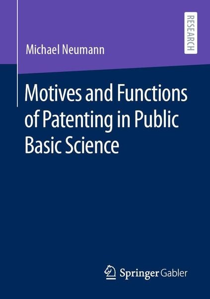 Produktbild: Motives and Functions of Patenting in Public Basic Science