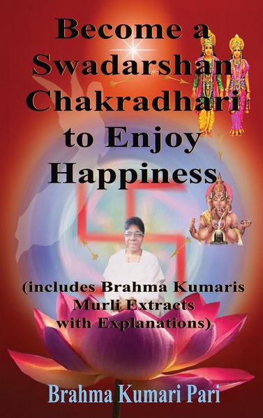 Produktbild: Become a Swadarshan Chakradhari to Enjoy Happiness (includes Brahma Kumaris Murli Extracts with Explanations)