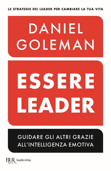 Produktbild: Essere leader. Guidare gli altri grazie all'intelligenza emotiva