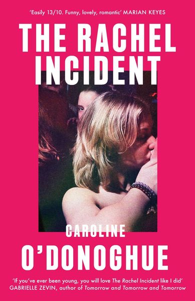 The Rachel Incident, Gebundene Ausgabe von Caroline O'Donoghue; Little, Brown and Company, 9780349013558