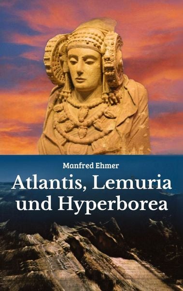 Produktbild: Atlantis, Lemuria und Hyperborea