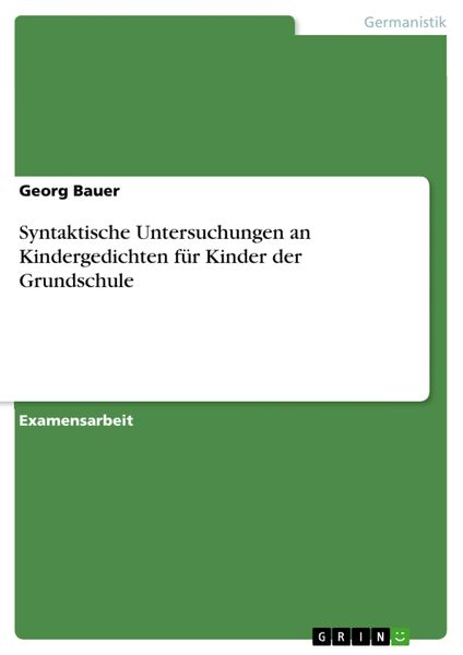 Produktbild: Syntaktische Untersuchungen an Kindergedichten f&uuml;r Kinder der Grundschule