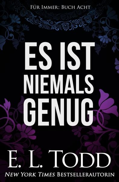 Produktbild: Es ist niemals genug (F&uuml;r Immer, #8)